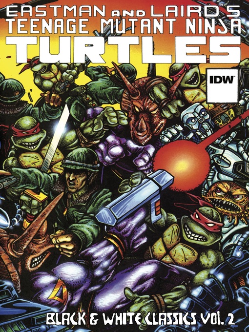 Title details for Teenage Mutant Ninja Turtles: Black & White Classics (2012), Volume 2 by Kevin Eastman - Available